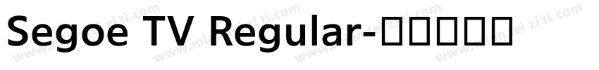 Segoe TV Regular字体转换
